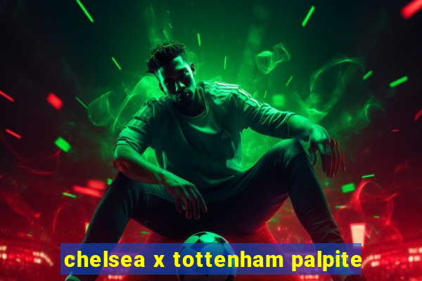 chelsea x tottenham palpite